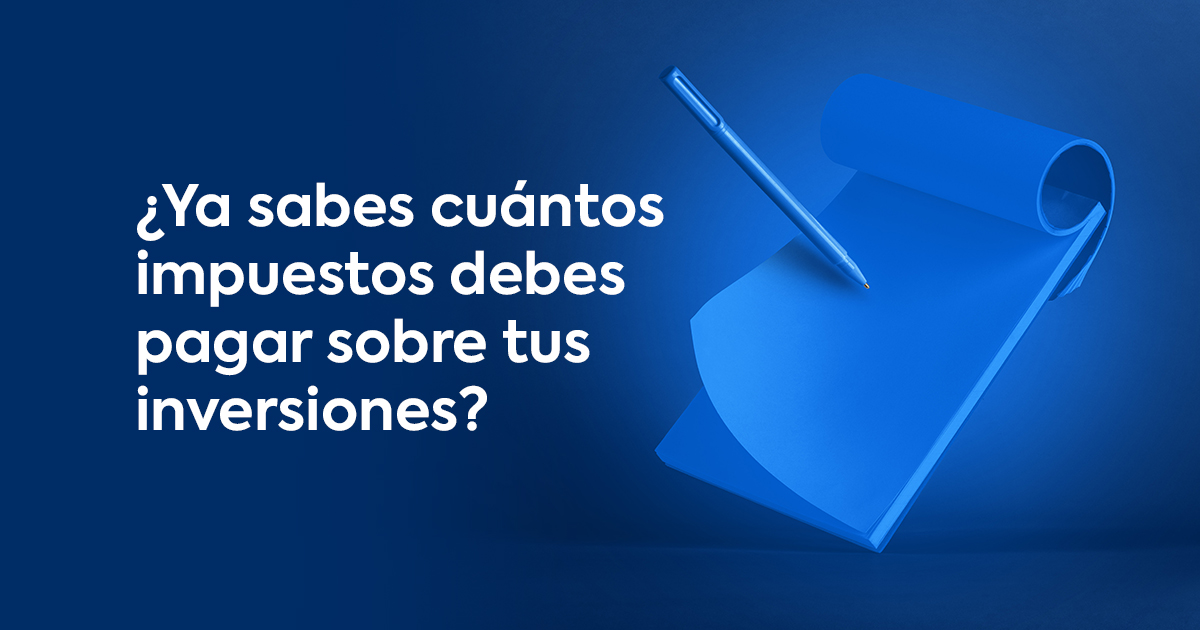 Guía para calcular ISR de tus inversiones 2022 SuperTasas